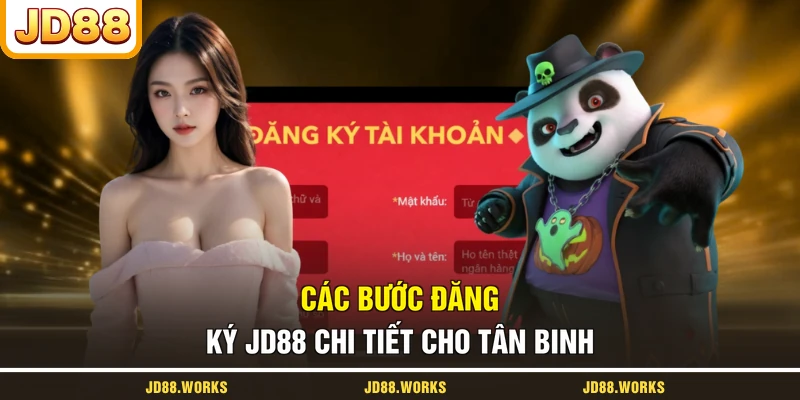 Các bước đăng ký JD88 chi tiết cho tân binh