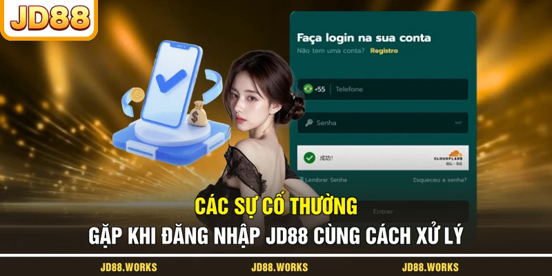 Các sự cố thường gặp khi đăng nhập JD88 cùng cách xử lý