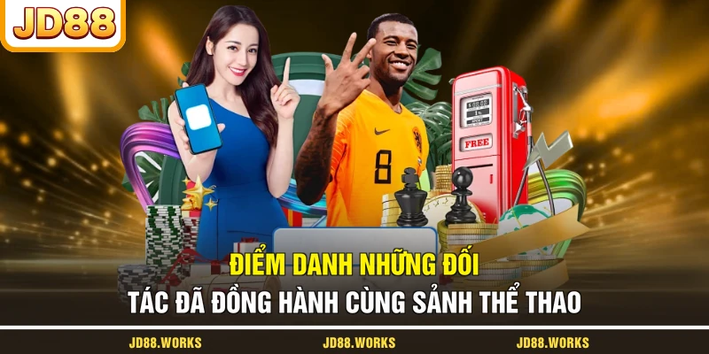 Điểm danh những đối tác đã đồng hành cùng sảnh thể thao